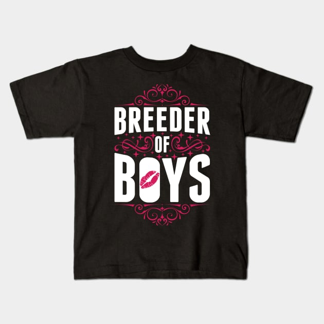 Breeder Of Boys Kids T-Shirt by teevisionshop